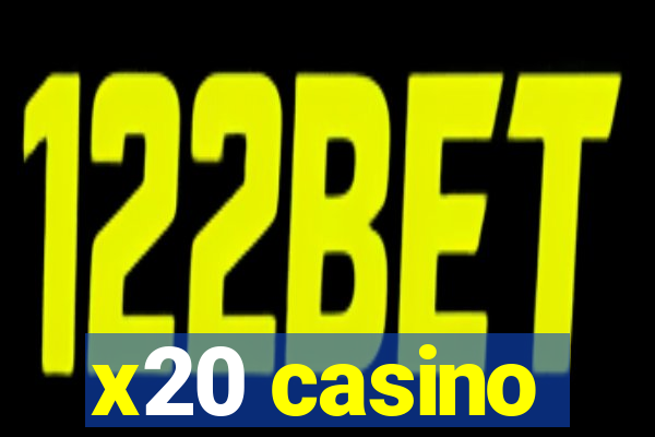 x20 casino